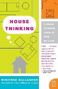 House Thinking