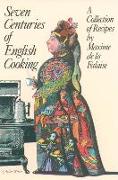 Seven Centuries of English Cooking