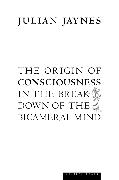 The Origin of Consciousness in the Breakdown of the Bicameral Mind