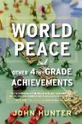 World Peace and Other 4th-Grade Achievements