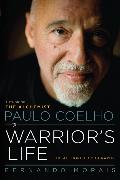 Paulo Coelho: A Warrior's Life