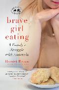 Brave Girl Eating