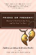 Friend or Frenemy?