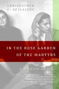 In the Rose Garden of the Martyrs