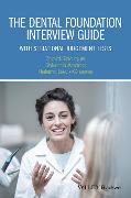 The Dental Foundation Interview Guide