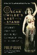 Oscar Wilde's Last Stand