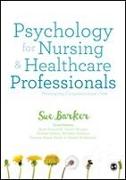 Psychology for Nursing and Healthcare Professionals