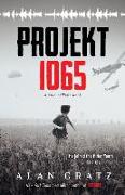 Projekt 1065: A Novel of World War II