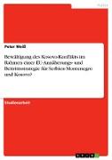 Bewältigung des Kosovo-Konflikts im Rahmen einer EU-Annäherungs- und Beitrittsstrategie für Serbien-Montenegro und Kosovo?