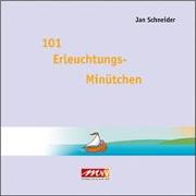 101 Erleuchtungs - Minütchen