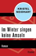 Im Winter singen keine Amseln