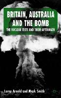 Britain, Australia and the Bomb