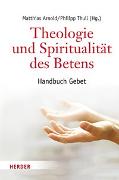 Theologie und Spiritualität des Betens