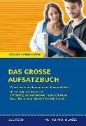 Das große Aufsatzbuch für die 10.-12./13. Klasse