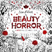 The Beauty of Horror 1: A Goregeous Coloring Book