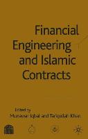 Financial Engineering and Islamic Contracts