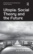 Utopia: Social Theory and the Future