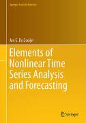 Elements of Nonlinear Time Series Analysis and Forecasting