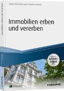 Immobilien erben und vererben - inkl. Arbeitshilfen online