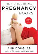 The Mother Of All Pregnancy Books 3rd Edition