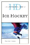 Historical Dictionary of Ice Hockey