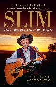 Slim: Another Day, Another Town