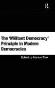 The 'Militant Democracy' Principle in Modern Democracies