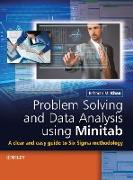 Problem Solving and Data Analysis Using Minitab