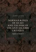 Norman Kings of Sicily and the Rise of the Anti-Islamic Critique