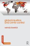 Global Injustice and Crime Control