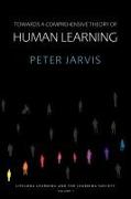 Towards a Comprehensive Theory of Human Learning