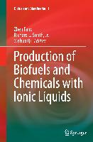 Production of Biofuels and Chemicals with Ionic Liquids