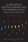 Globalization, Lifelong Learning and the Learning Society