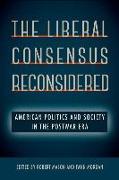 The Liberal Consensus Reconsidered