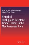 Historical Earthquake-Resistant Timber Frames in the Mediterranean Area