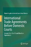 International Trade Agreements Before Domestic Courts