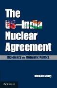 The US–India Nuclear Agreement