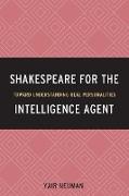 Shakespeare for the Intelligence Agent