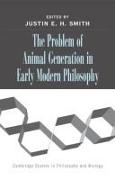 The Problem of Animal Generation in Early Modern Philosophy