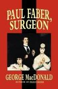 Paul Faber, Surgeon