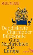 Der diskrete Charme der Bürokratie