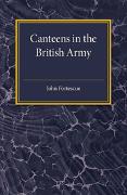 A Short Account of Canteens in the British Army