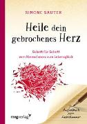 Heile dein gebrochenes Herz