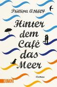 Hinter dem Café das Meer