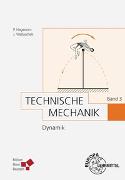 Technische Mechanik Band 3: Dynamik