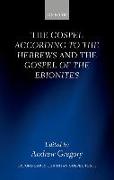 The Gospel according to the Hebrews and the Gospel of the Ebionites