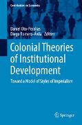 Colonial Theories of Institutional Development