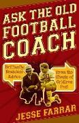 Ask the Old Football Coach