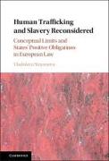 Human Trafficking and Slavery Reconsidered