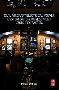 Civil Aircraft Electrical Power System Safety Assessment